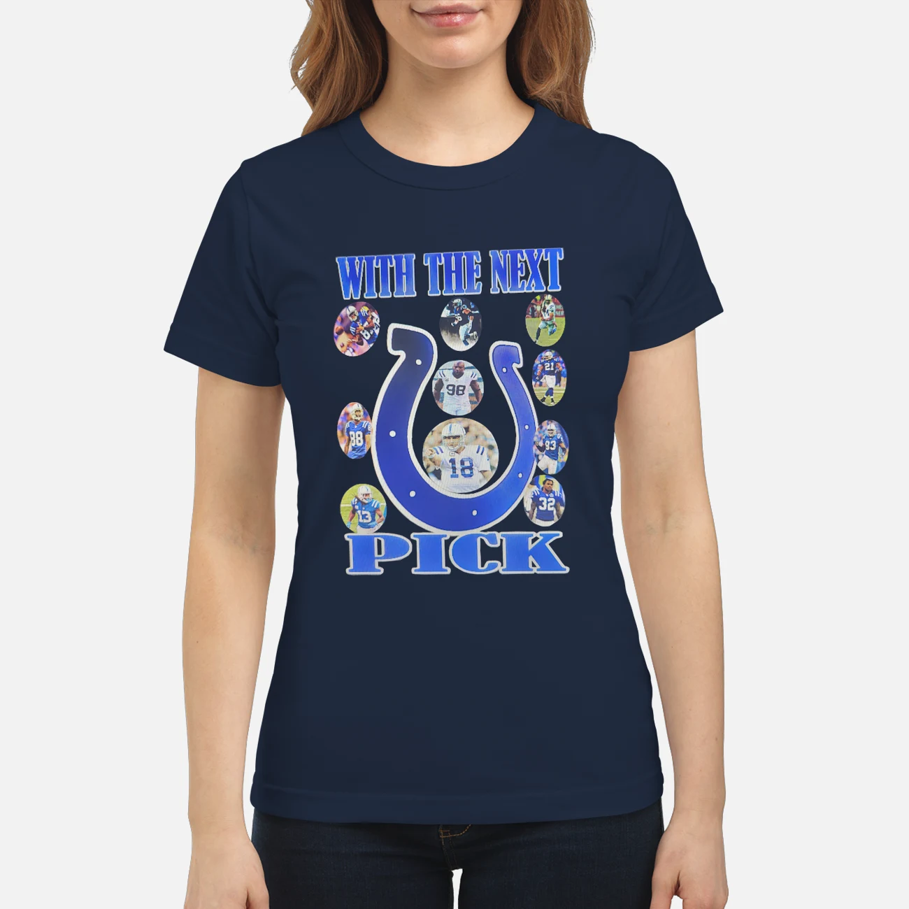 Indianapolis Colts With The Next Pick Shirt Indianapolis Colts With The Next Pick Shirt
