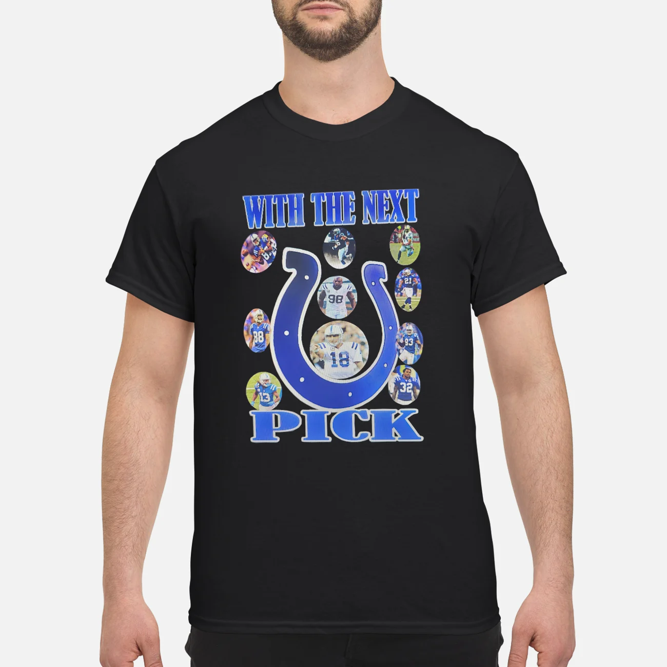 Indianapolis Colts With The Next Pick Shirt Indianapolis Colts With The Next Pick Shirt