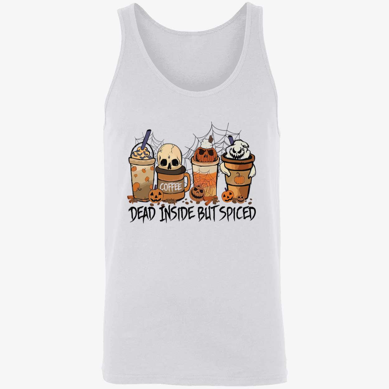 Coffee Cup Halloween Dead Inside But Spiced Shirt Coffee Cup Halloween Dead Inside But Spiced Shirt