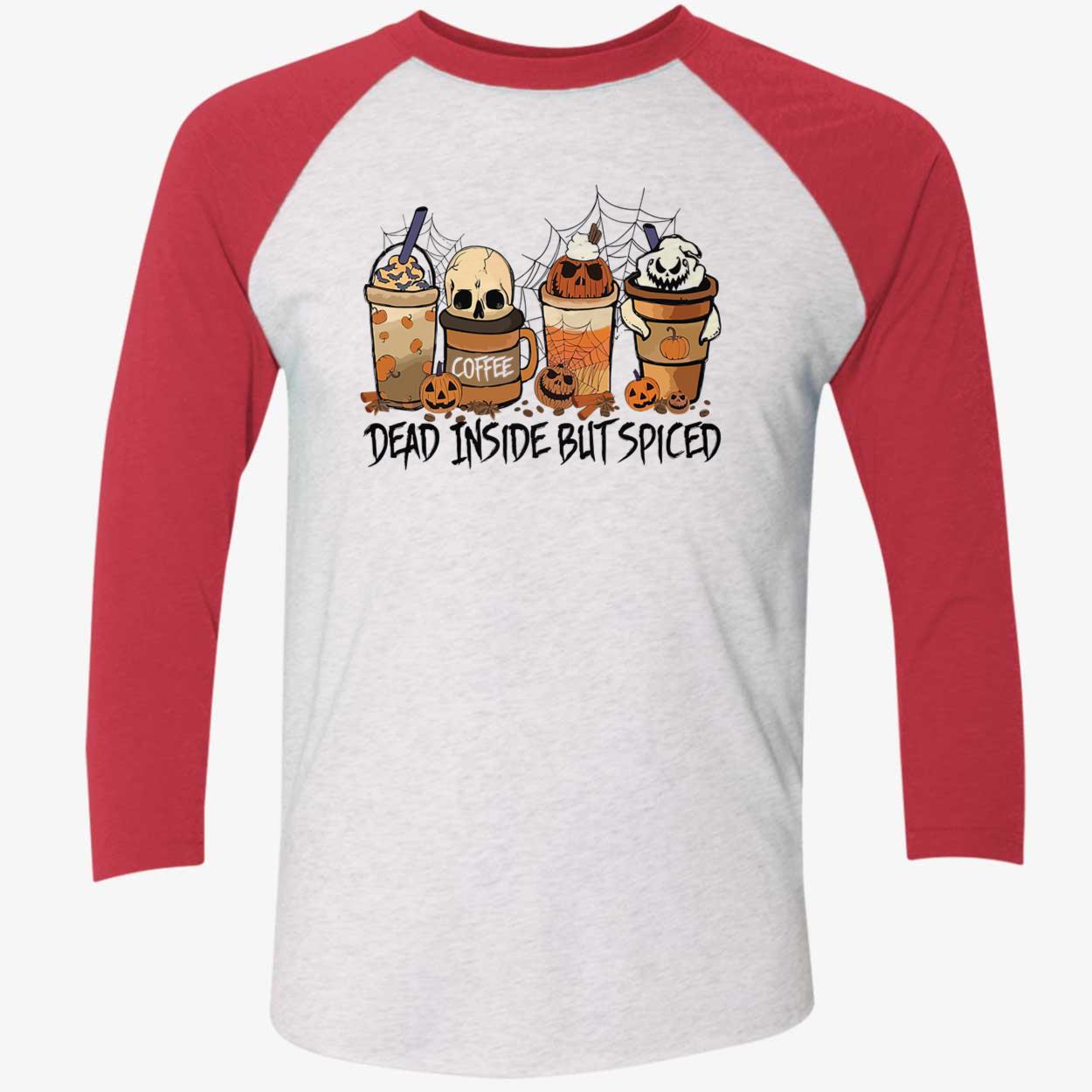 Coffee Cup Halloween Dead Inside But Spiced Shirt Coffee Cup Halloween Dead Inside But Spiced Shirt