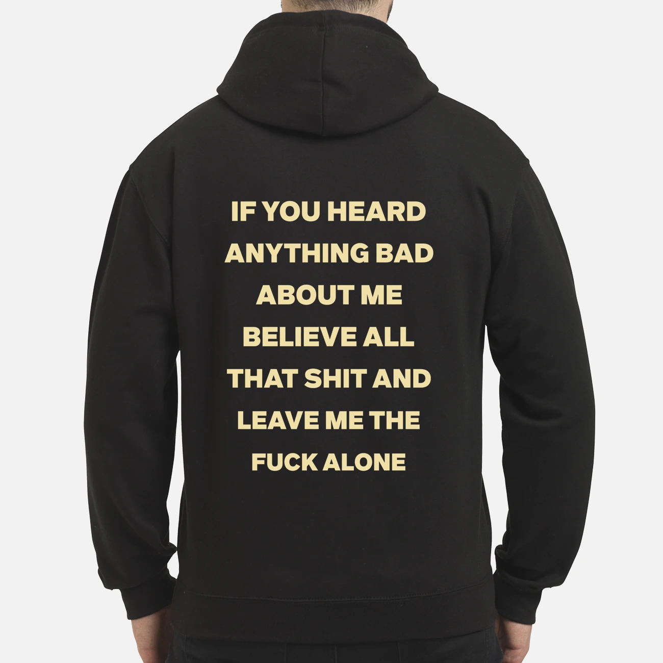 If You Heard Anything Bad About Me Believe All That Sh*T And Leave Me The F*Ck Alone Shirt If You Heard Anything Bad About Me Believe All That Sh*T And Leave Me The F*Ck Alone Shirt