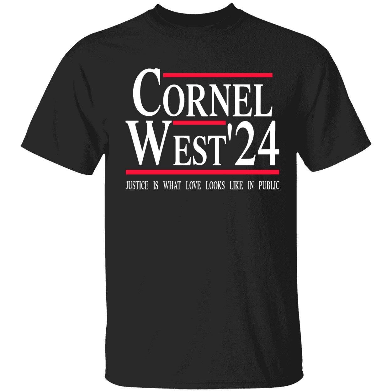 Cornel West 2024 Justice Is What Love Looks Like In Public Shirt Cornel West 2024 Justice Is What Love Looks Like In Public Shirt