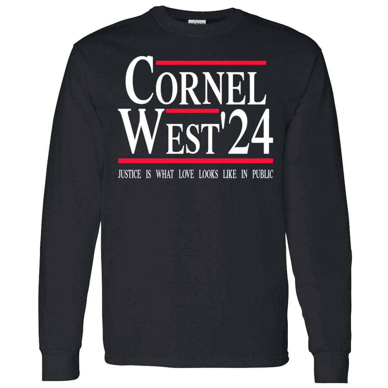 Cornel West 2024 Justice Is What Love Looks Like In Public Shirt Cornel West 2024 Justice Is What Love Looks Like In Public Shirt