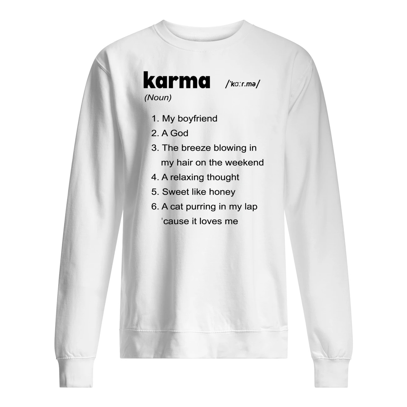 Karma My Boyfriend A God The Breeze Blowing In My Hair On The Weekend Shirt Karma My Boyfriend A God The Breeze Blowing In My Hair On The Weekend Shirt