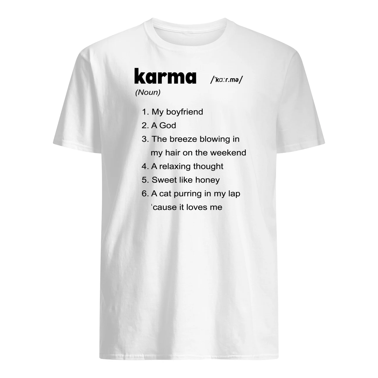 Karma My Boyfriend A God The Breeze Blowing In My Hair On The Weekend Shirt Karma My Boyfriend A God The Breeze Blowing In My Hair On The Weekend Shirt