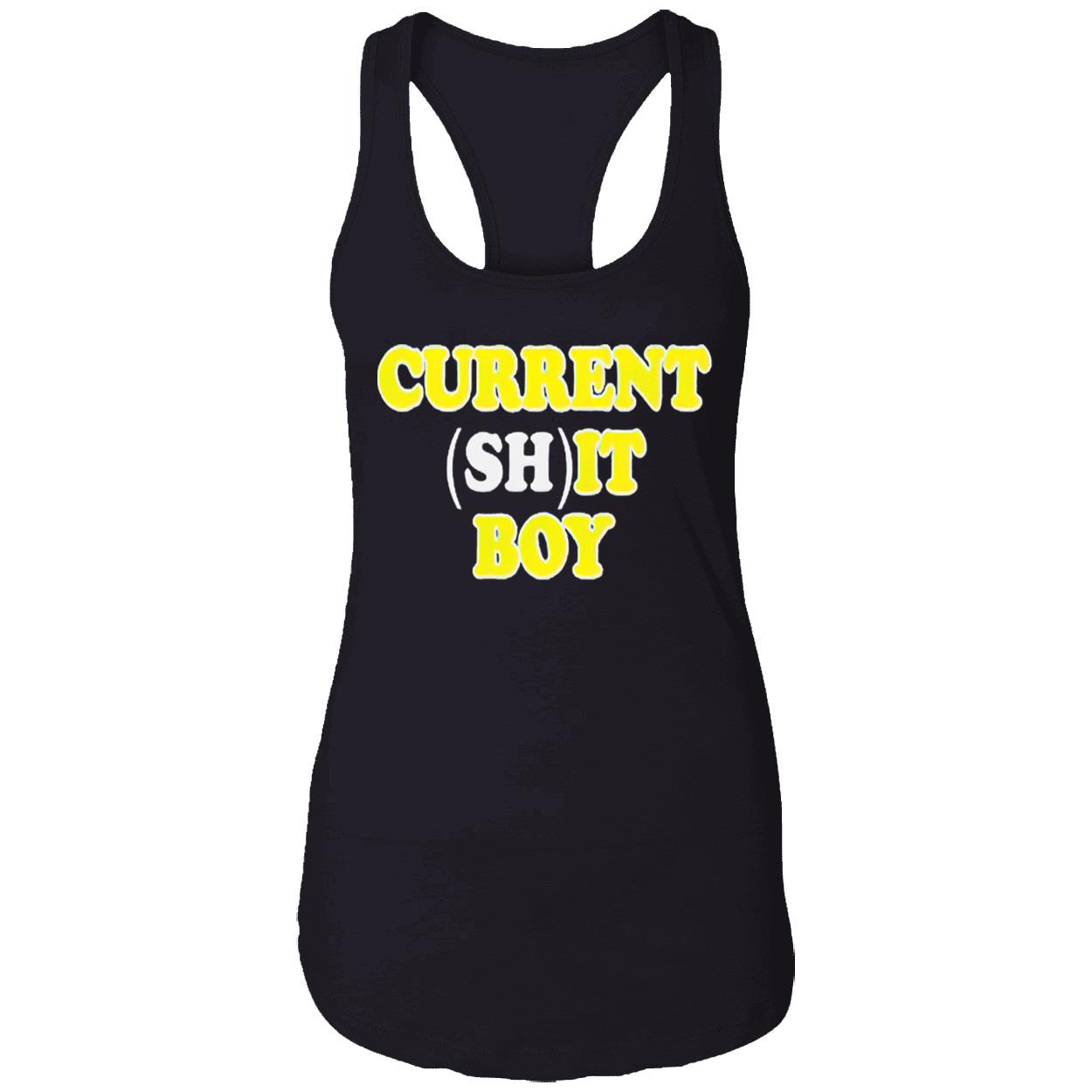Current Sh*T Boy Shirt Current Sh*T Boy Shirt