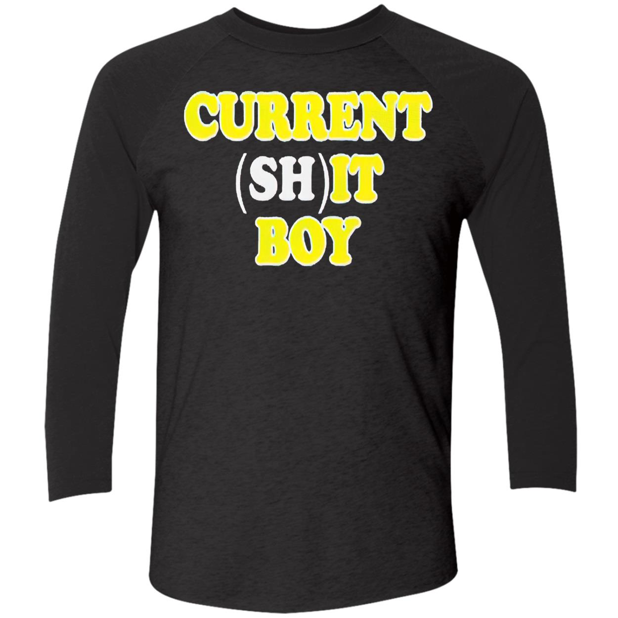 Current Sh*T Boy Shirt Current Sh*T Boy Shirt