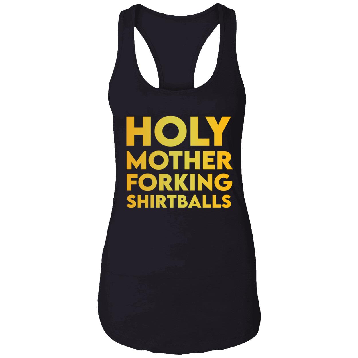 Holy Mother Forking Shirtballs Shirt Holy Mother Forking Shirtballs Shirt