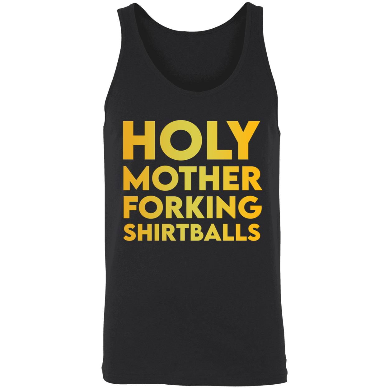 Holy Mother Forking Shirtballs Shirt Holy Mother Forking Shirtballs Shirt