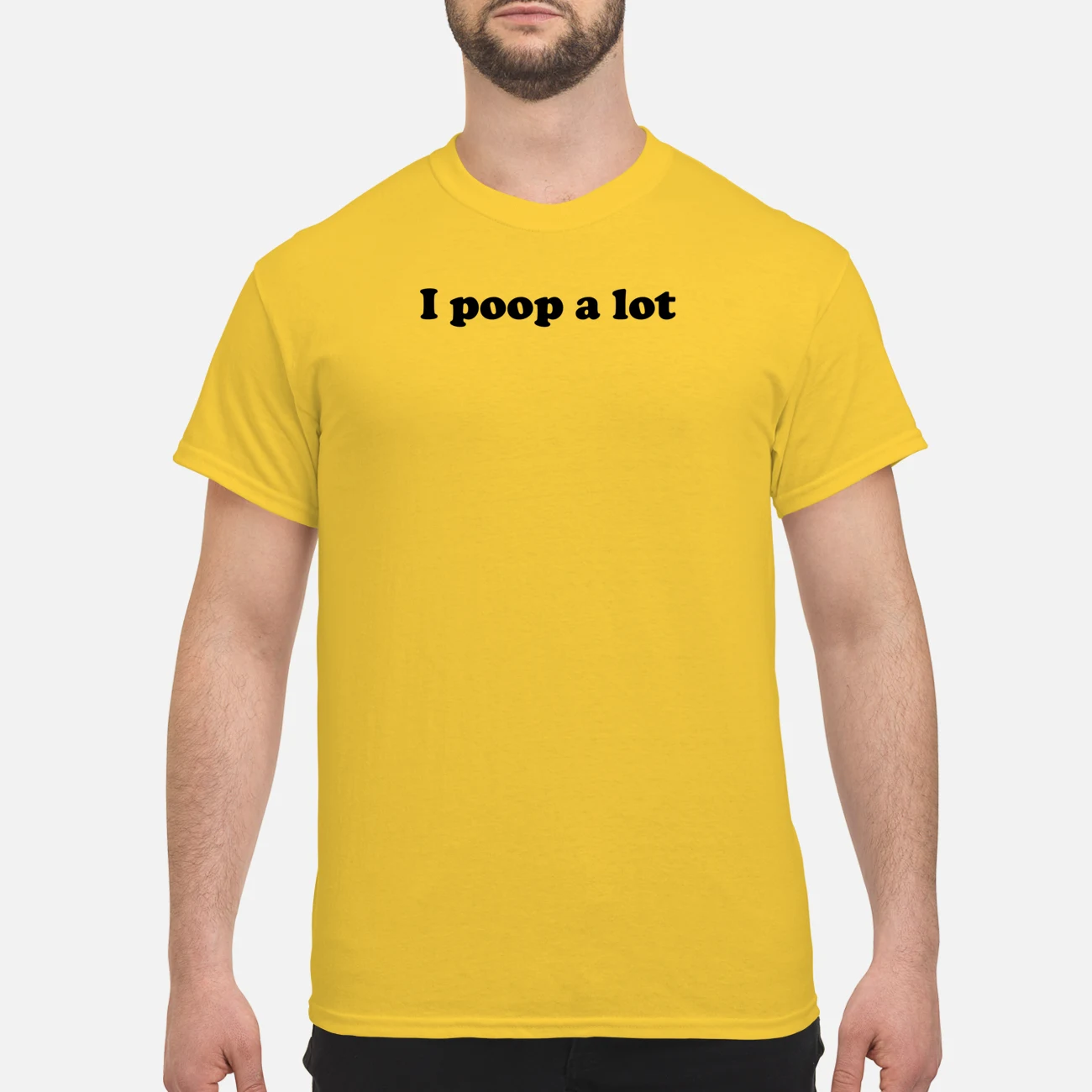 I Poop A Lot Shirt I Poop A Lot Shirt