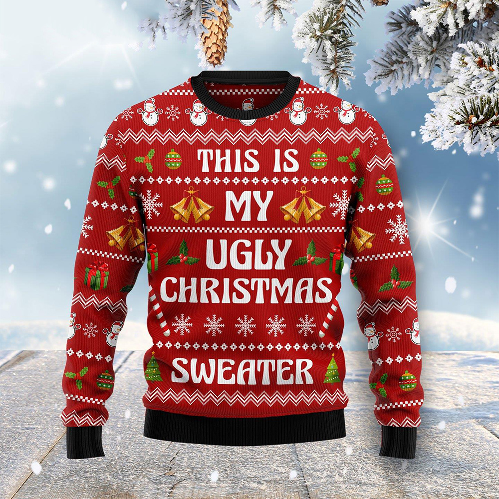 This Is My Ugly Christmas Sweater This Is My Ugly Christmas Sweater