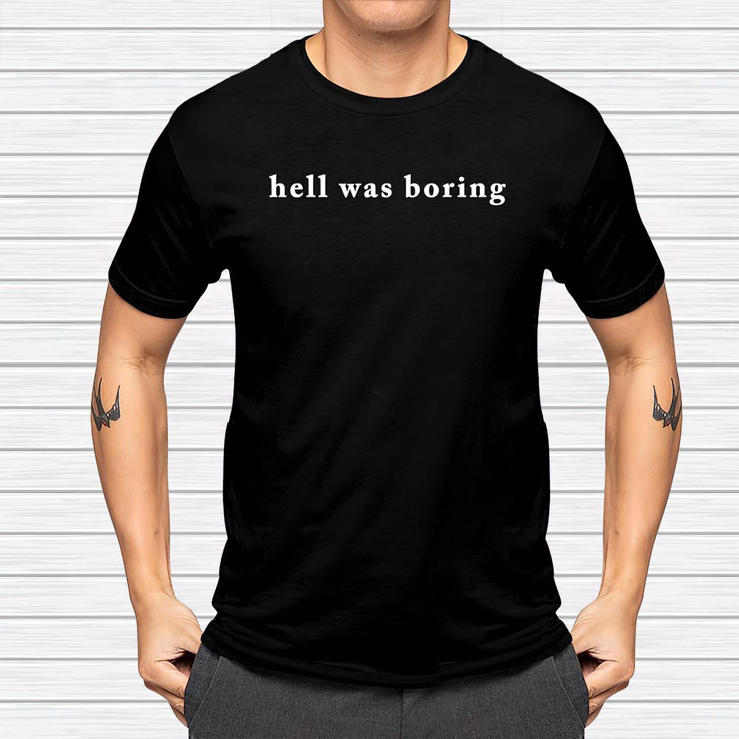 Hell Was Boring Shirt Hell Was Boring Shirt