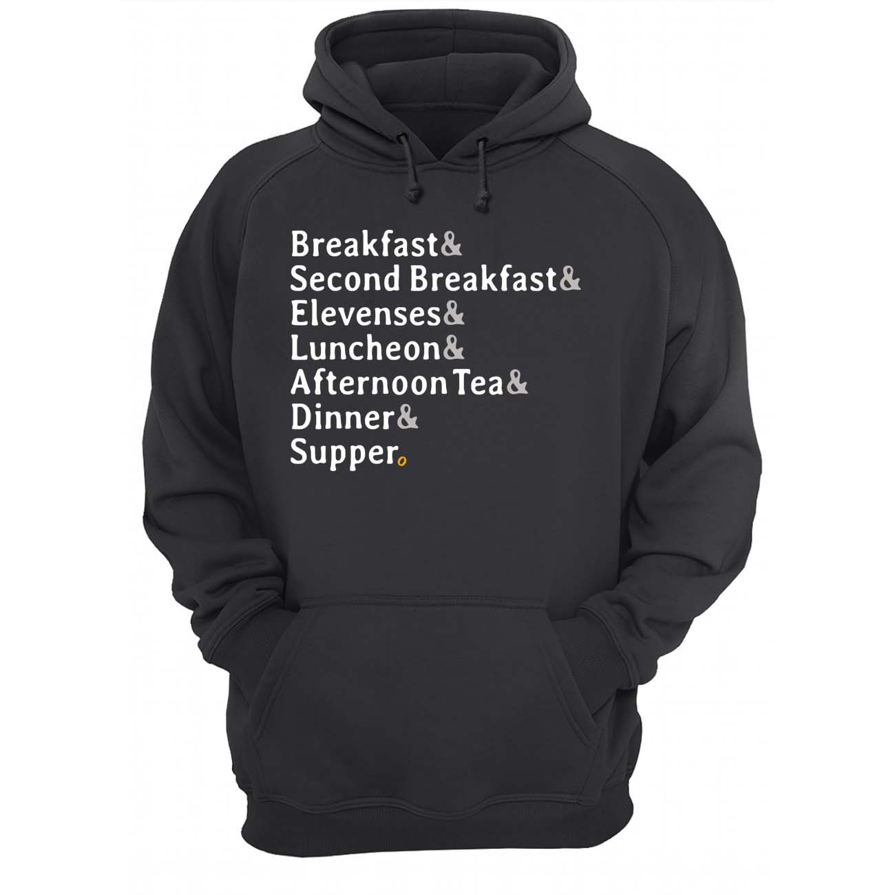 Breakfast Second Breakfast Elevenses Luncheon Afternoon Tea Dinner Supper Shirt Breakfast Second Breakfast Elevenses Luncheon Afternoon Tea Dinner Supper Shirt