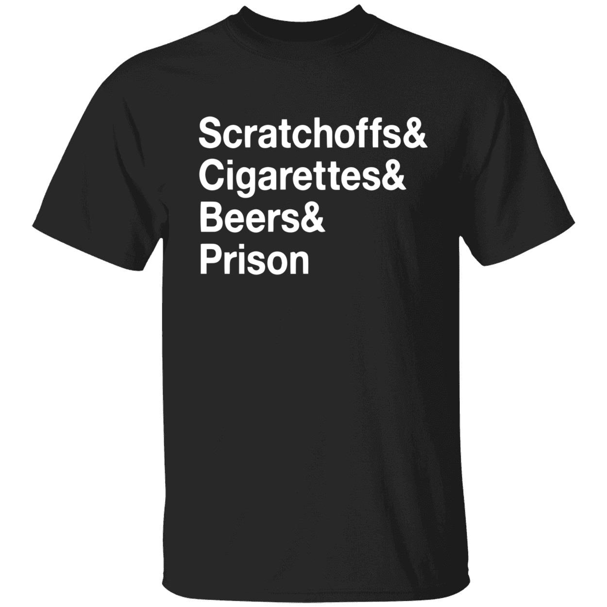 Scratch Offs Cigarettes Beers Prison Shirt Scratch Offs Cigarettes Beers Prison Shirt