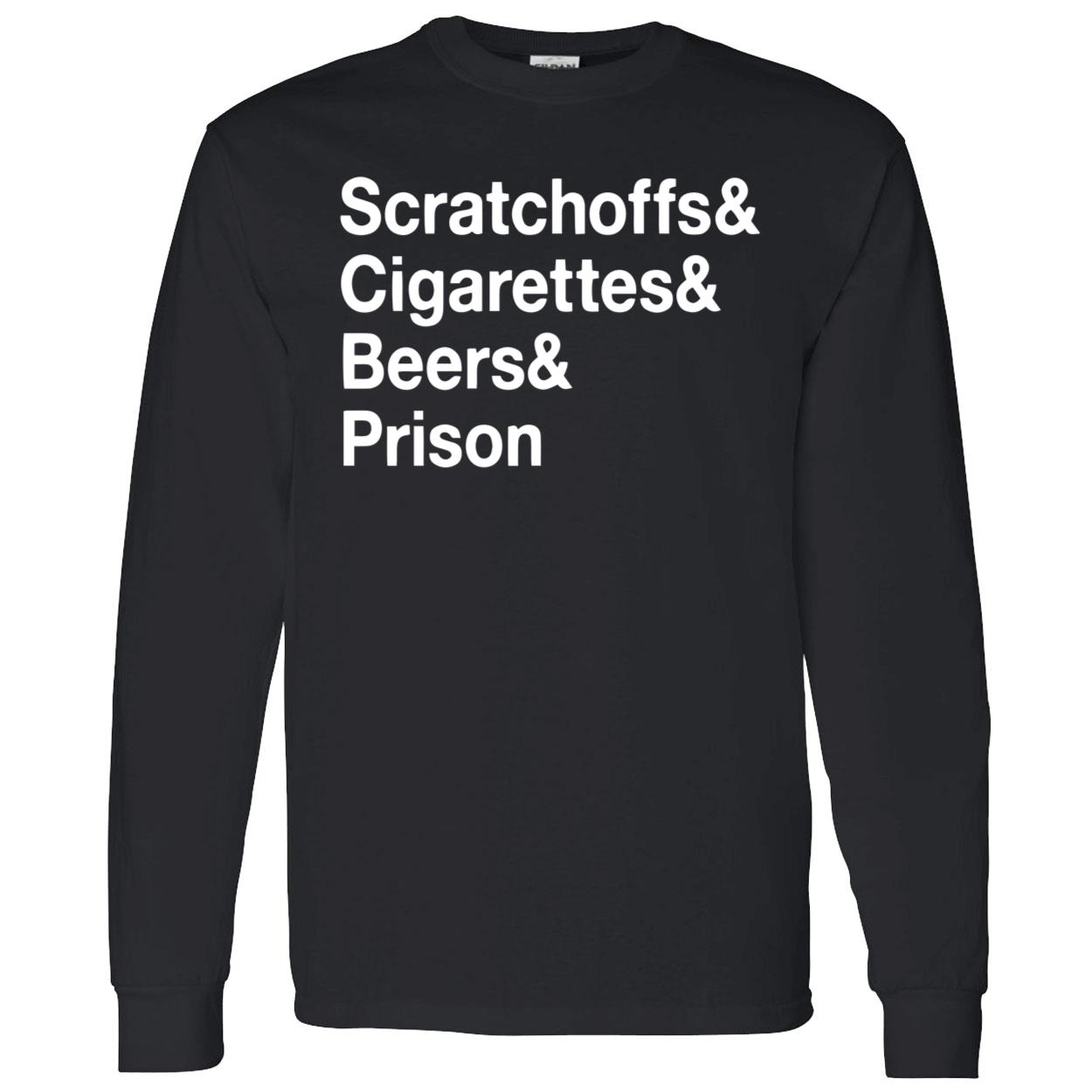 Scratch Offs Cigarettes Beers Prison Shirt Scratch Offs Cigarettes Beers Prison Shirt