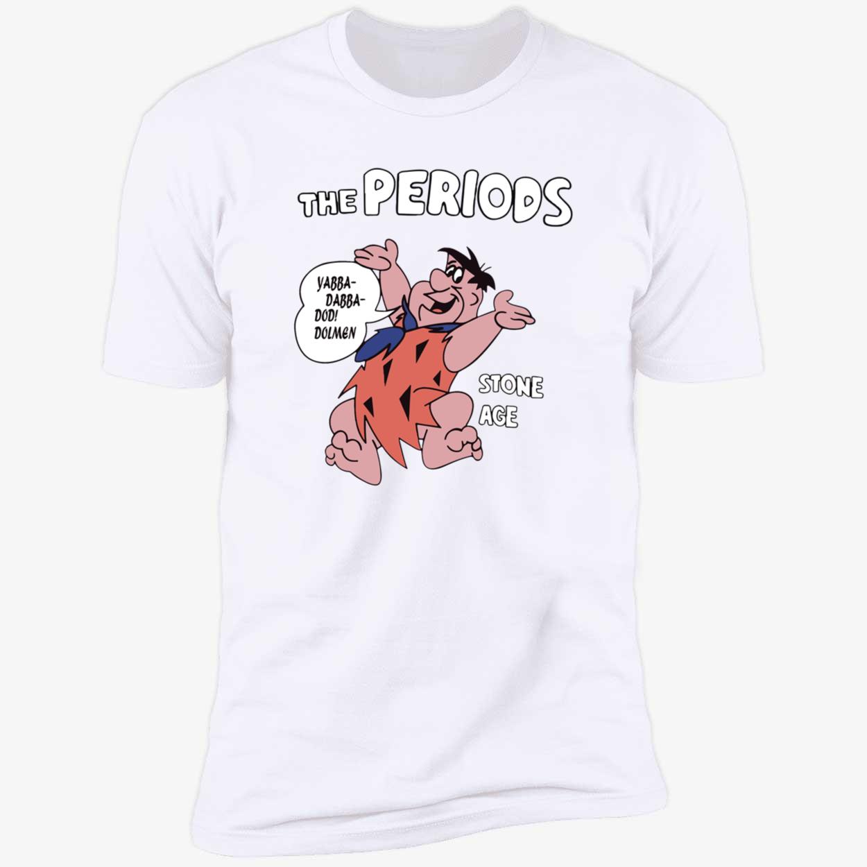 The Periods Stone Age Shirt The Periods Stone Age Shirt