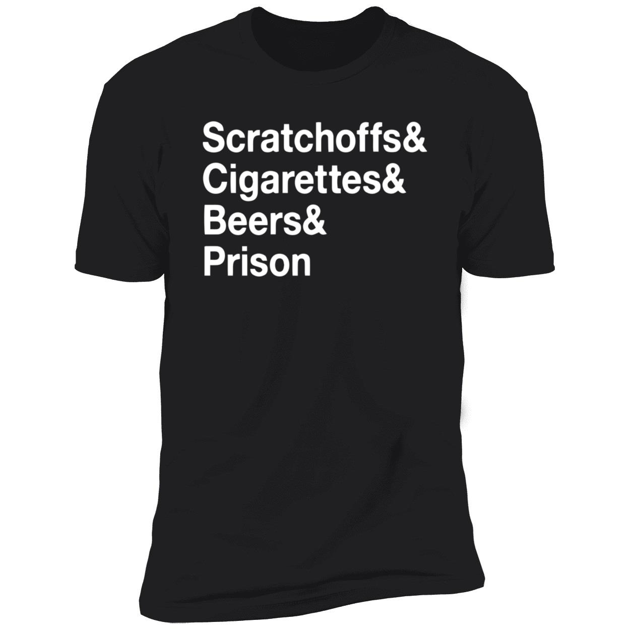 Scratch Offs Cigarettes Beers Prison Shirt Scratch Offs Cigarettes Beers Prison Shirt