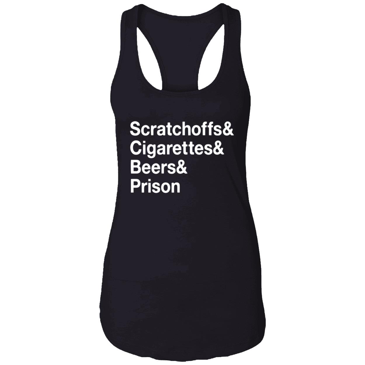 Scratch Offs Cigarettes Beers Prison Shirt Scratch Offs Cigarettes Beers Prison Shirt