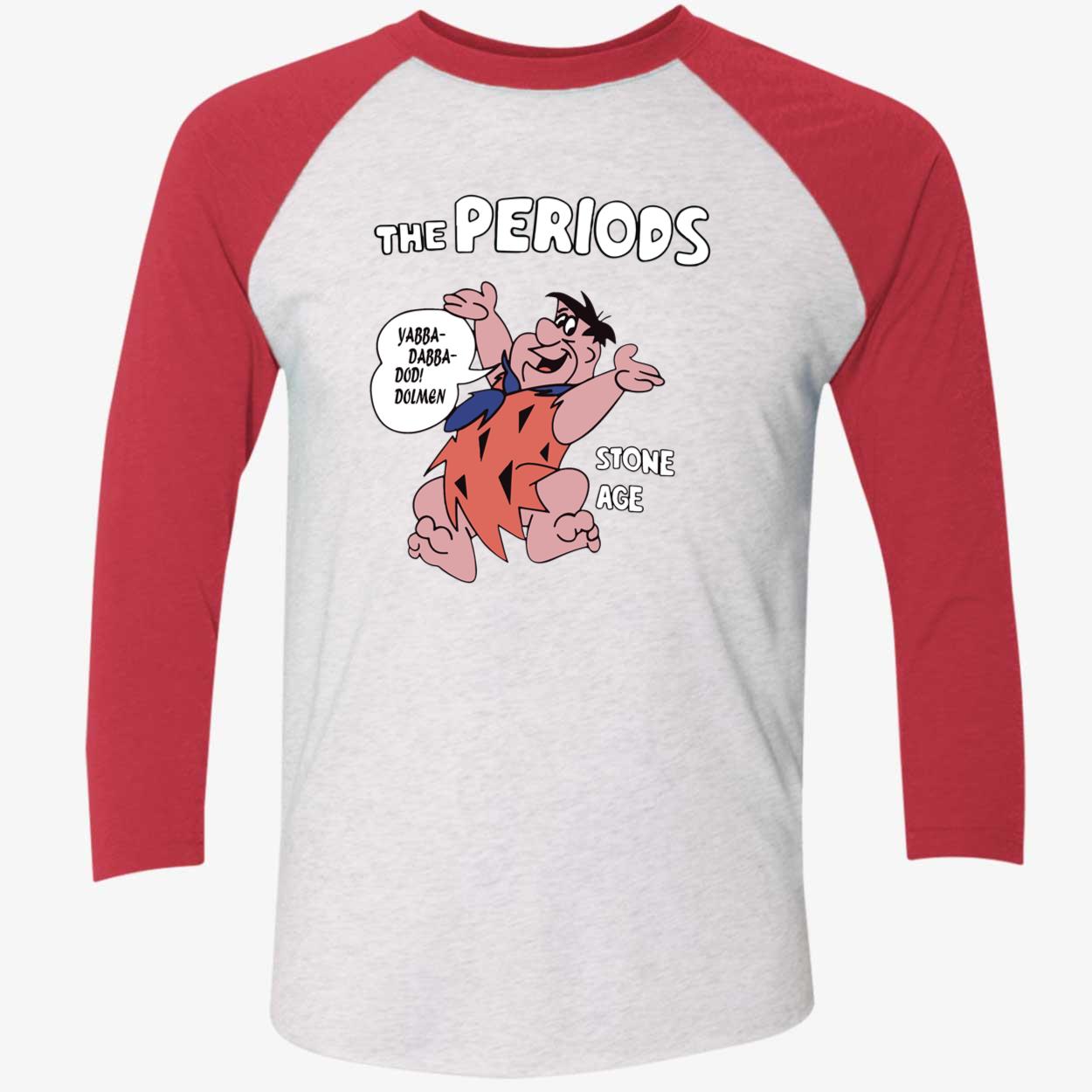The Periods Stone Age Shirt The Periods Stone Age Shirt