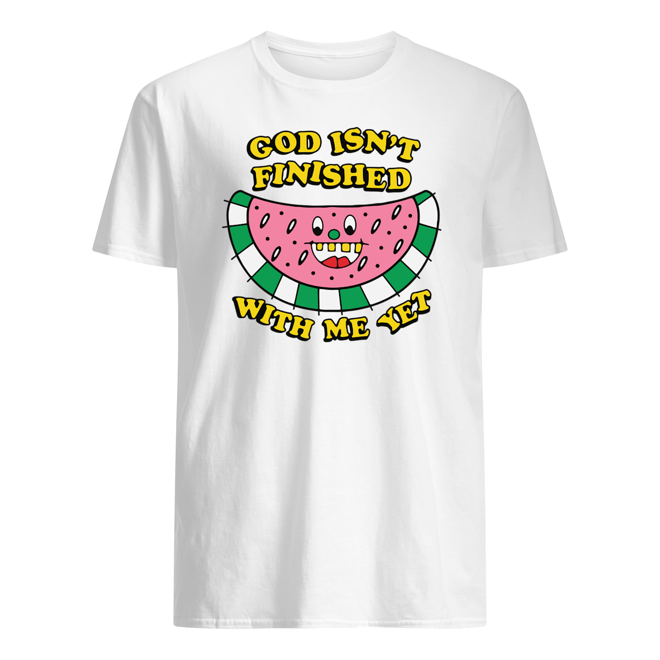 God Isn’T Finished With Me Yet Shirt God Isn’T Finished With Me Yet Shirt
