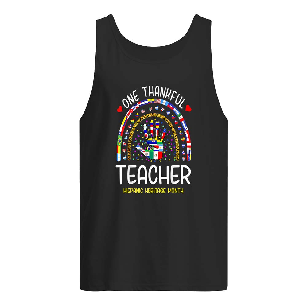 One Thankful Teacher Hispanic Heritage Month Shirt One Thankful Teacher Hispanic Heritage Month Shirt