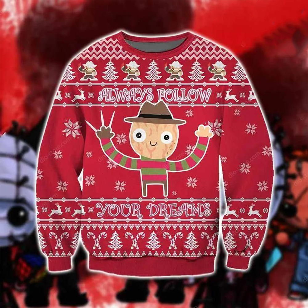 Always Follow Your Dreams Christmas Sweater Always Follow Your Dreams Christmas Sweater