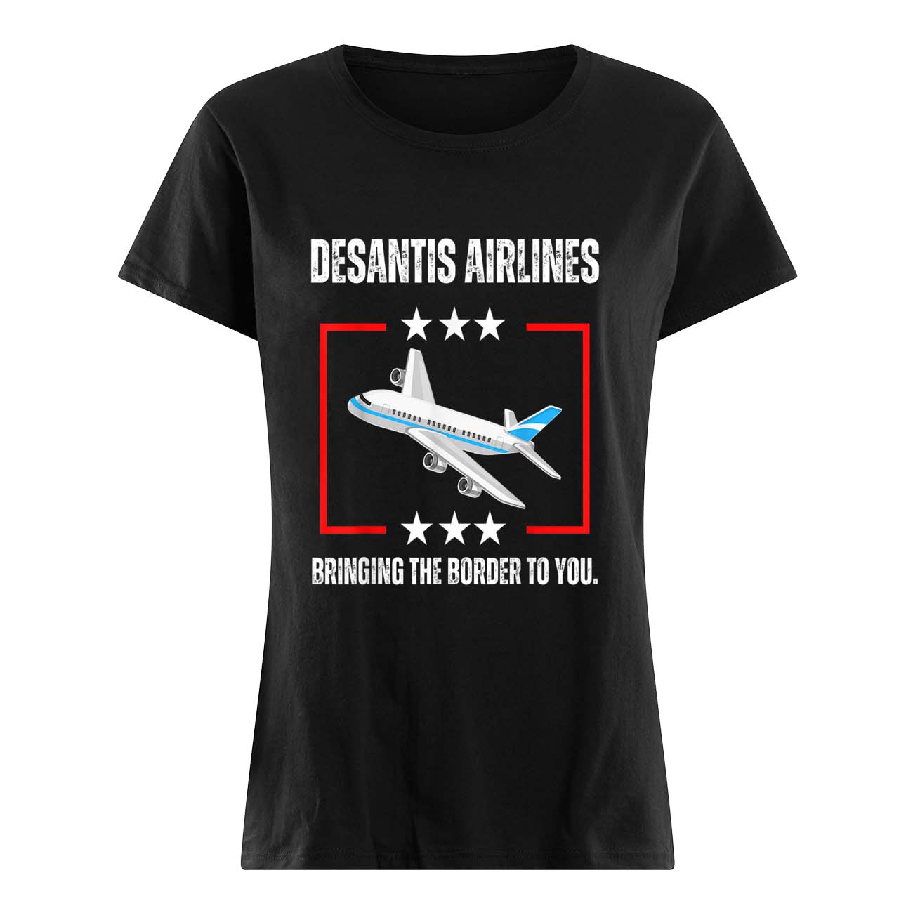 Desantis Airlines Bringing The Border To You Shirt Desantis Airlines Bringing The Border To You Shirt