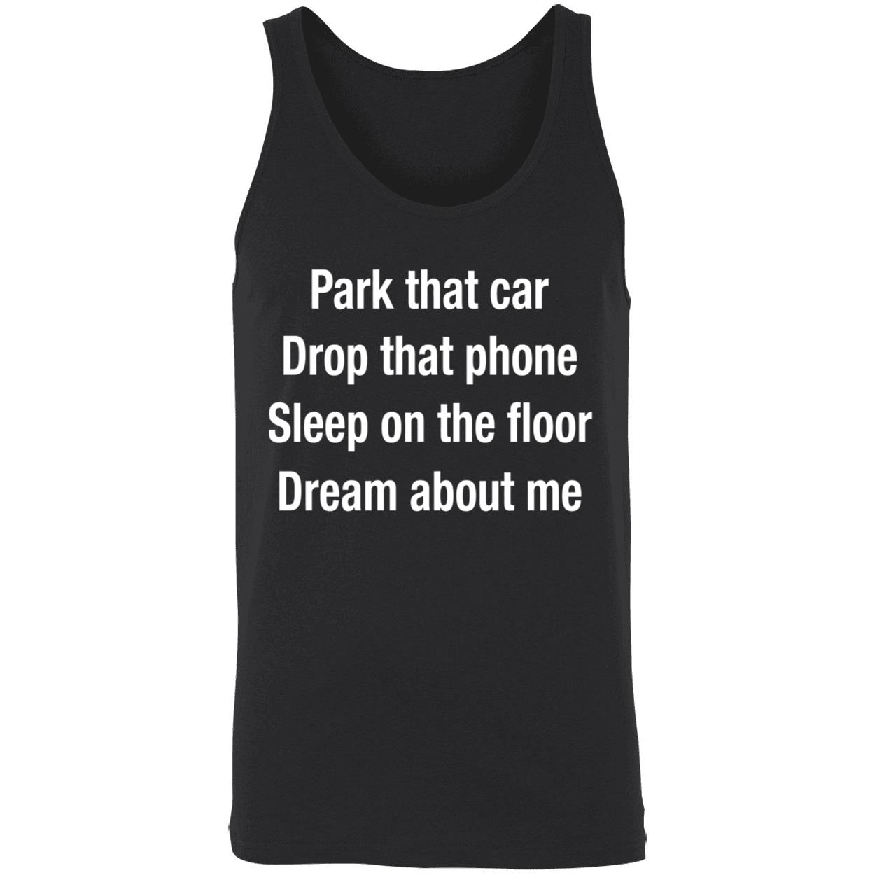 Park That Car Drop That Phone Hoodie Park That Car Drop That Phone Hoodie