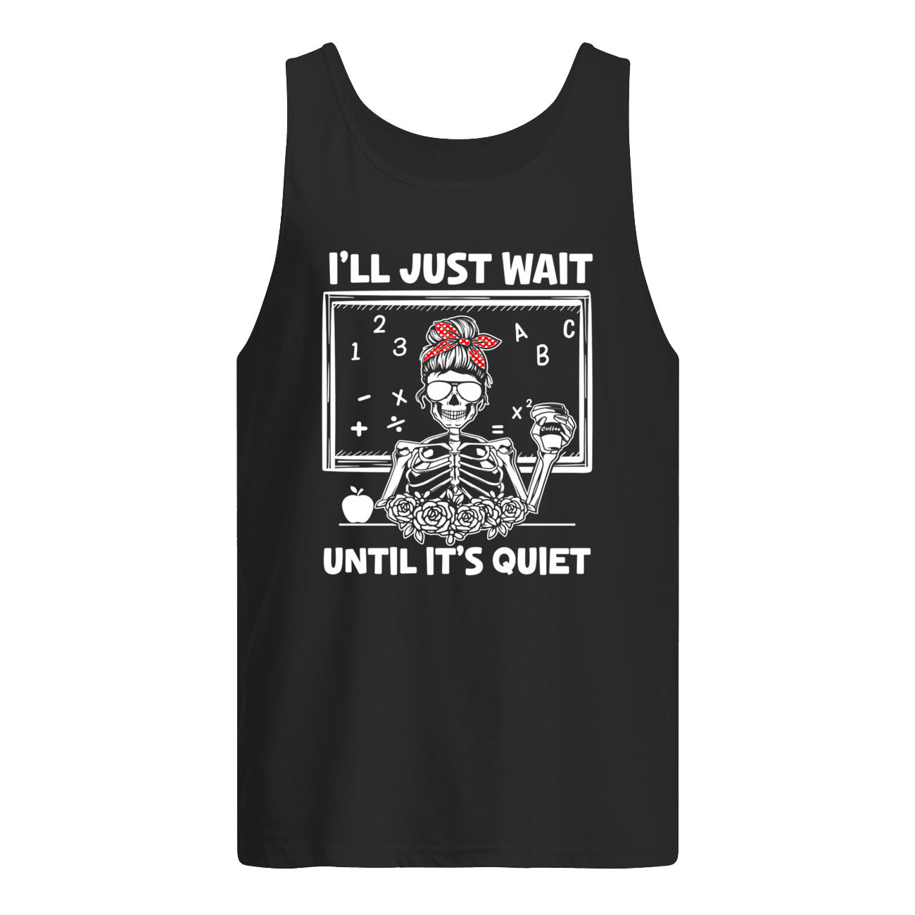 I’Ll Just Wait Until It’S Quiet Messy Bun Skeleton Shirt I’Ll Just Wait Until It’S Quiet Messy Bun Skeleton Shirt