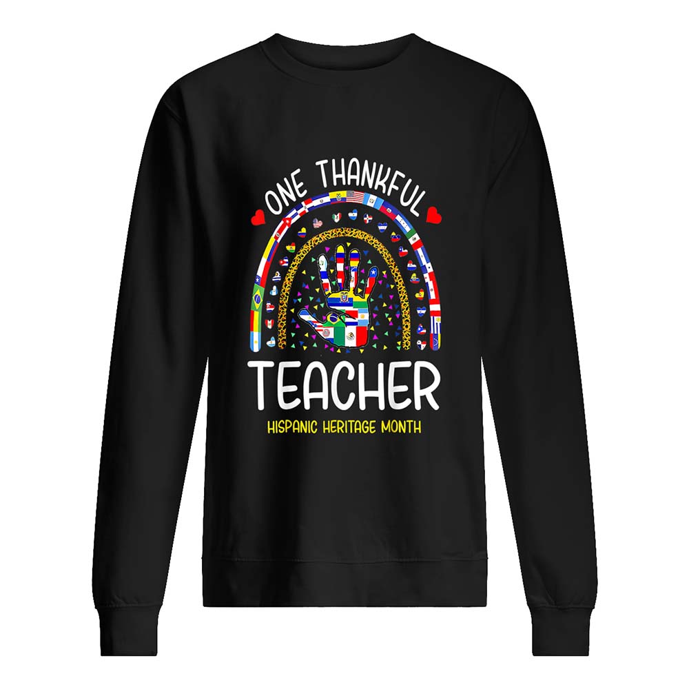 One Thankful Teacher Hispanic Heritage Month Shirt One Thankful Teacher Hispanic Heritage Month Shirt