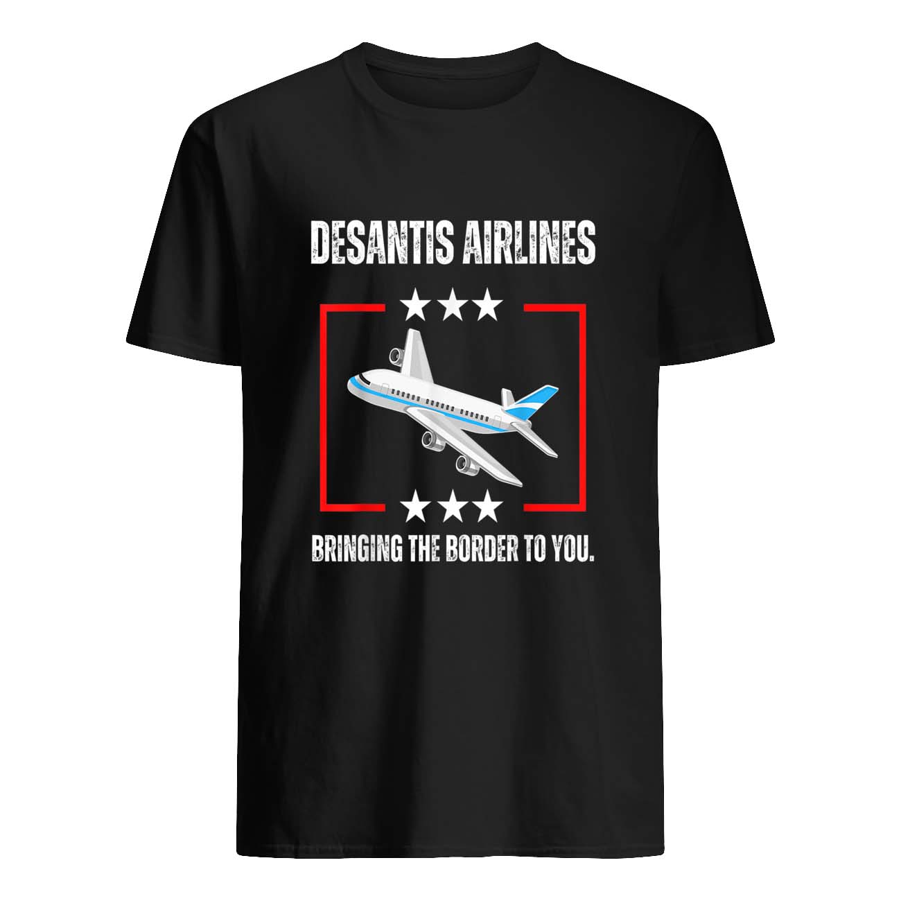 Desantis Airlines Bringing The Border To You Shirt