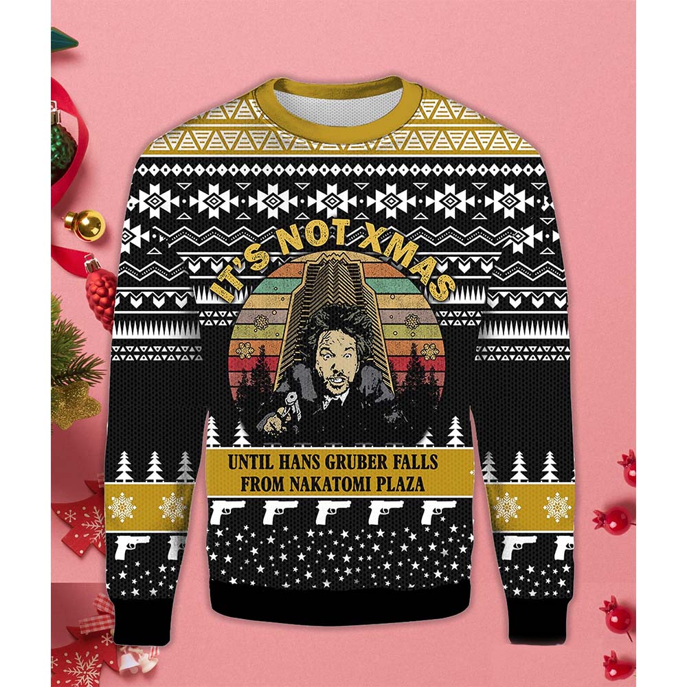 It’S Not Christmas Until Hans Gruber Falls From Nakatomi Christmas Sweater
