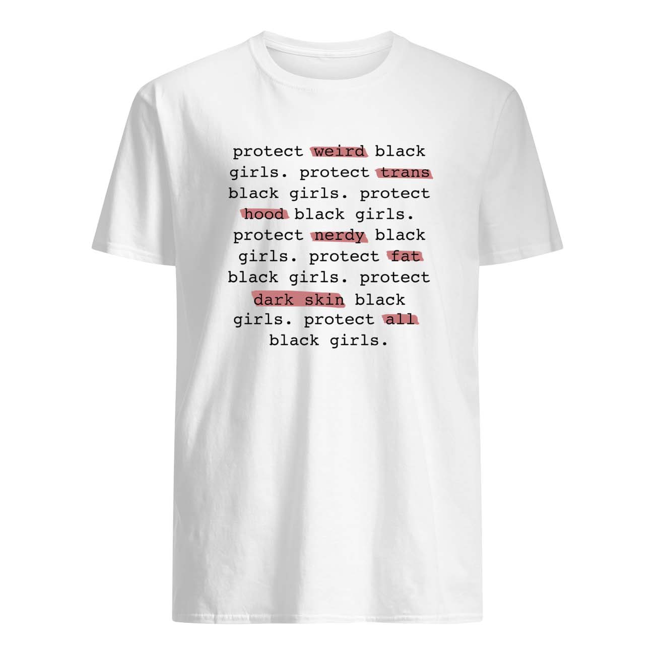 Protect Weird Black Girls Protect Trans Black Girls Protect All Black Girls Shirt Protect Weird Black Girls Protect Trans Black Girls Protect All Black Girls Shirt