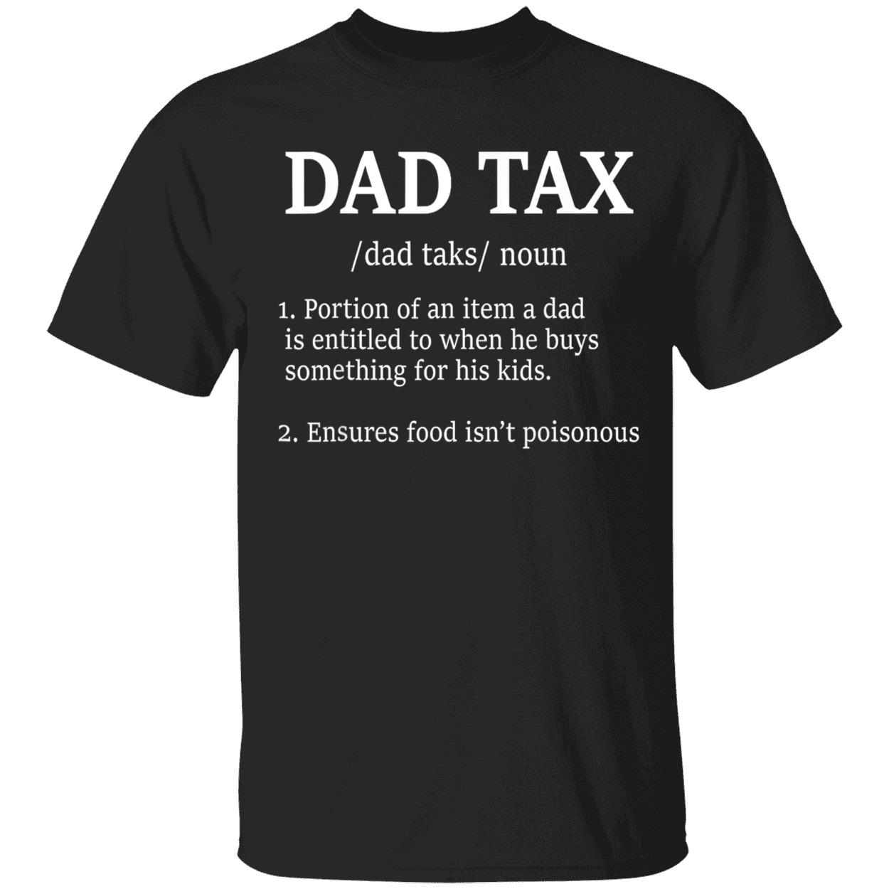 Dad Tax Definition Shirt Dad Tax Definition Shirt