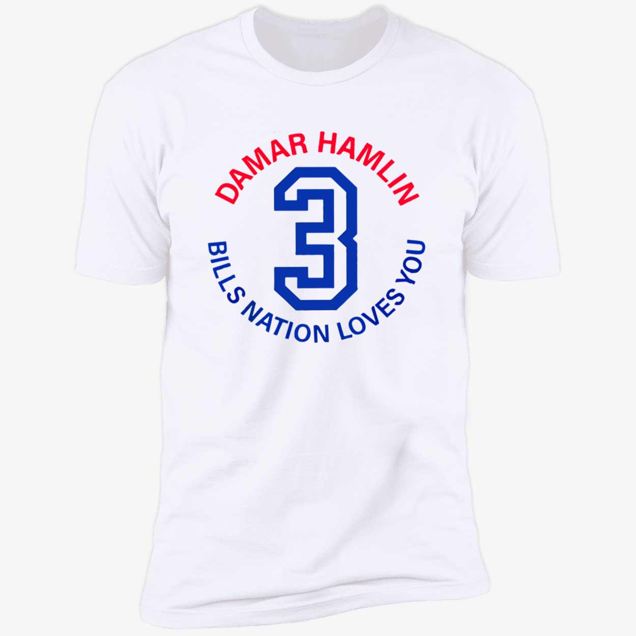 Damar Hamlin 3 Bills Nation Loves You Shirt Damar Hamlin 3 Bills Nation Loves You Shirt
