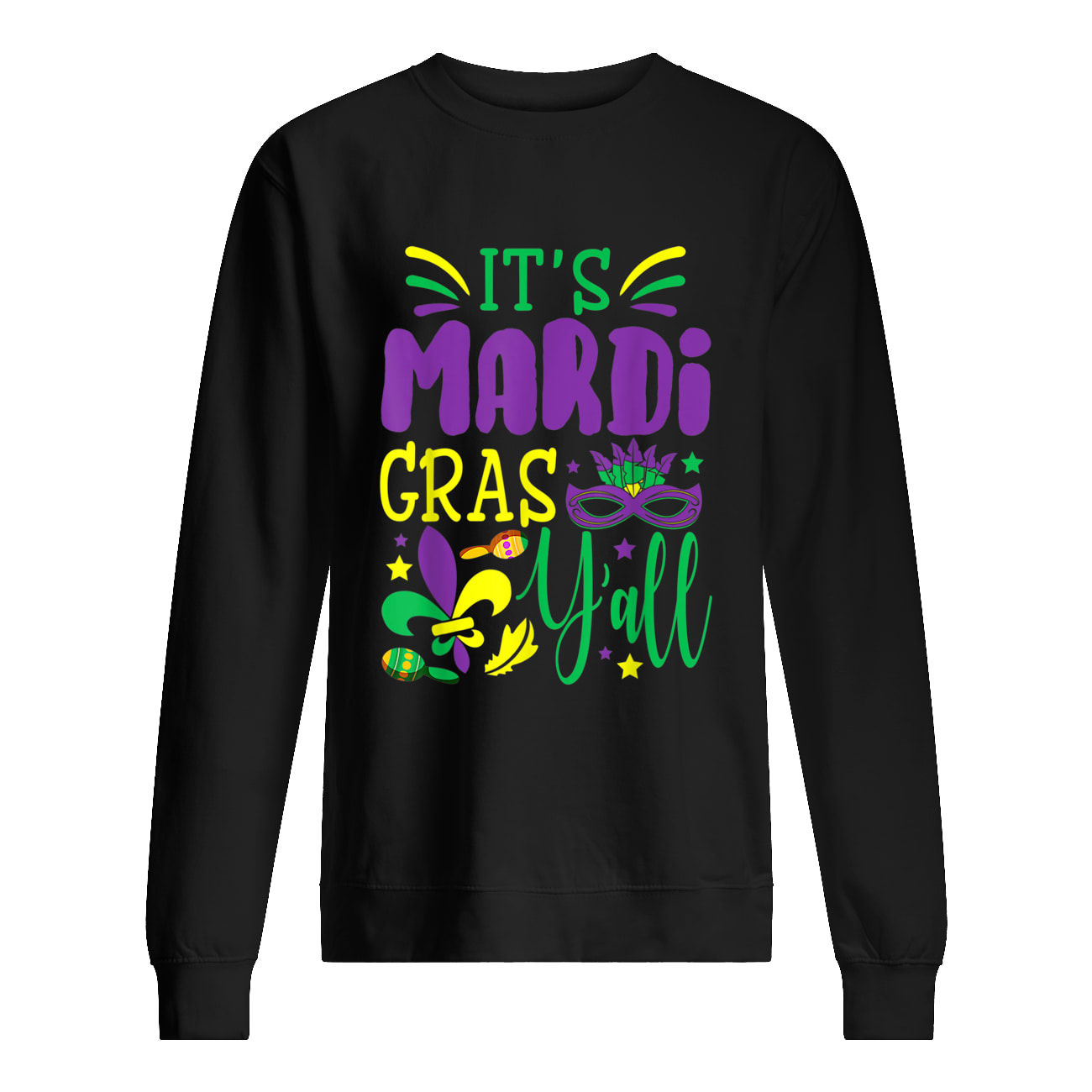 It’S Mardi Gras Y’All Shirt It’S Mardi Gras Y’All Shirt