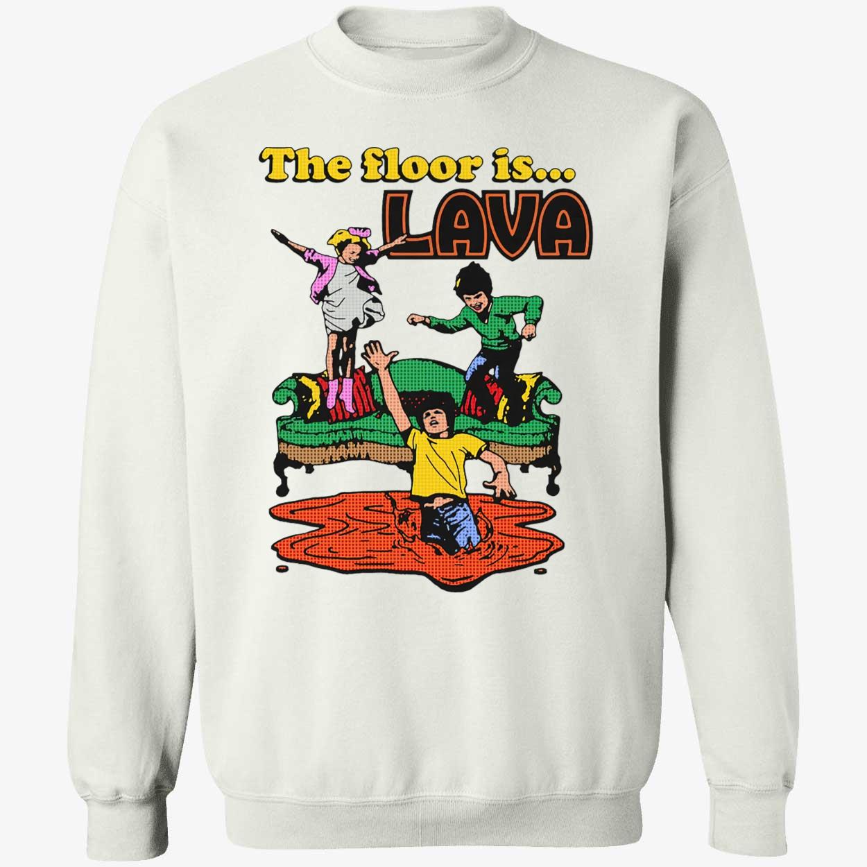 The Floor Is Lava Shirt The Floor Is Lava Shirt