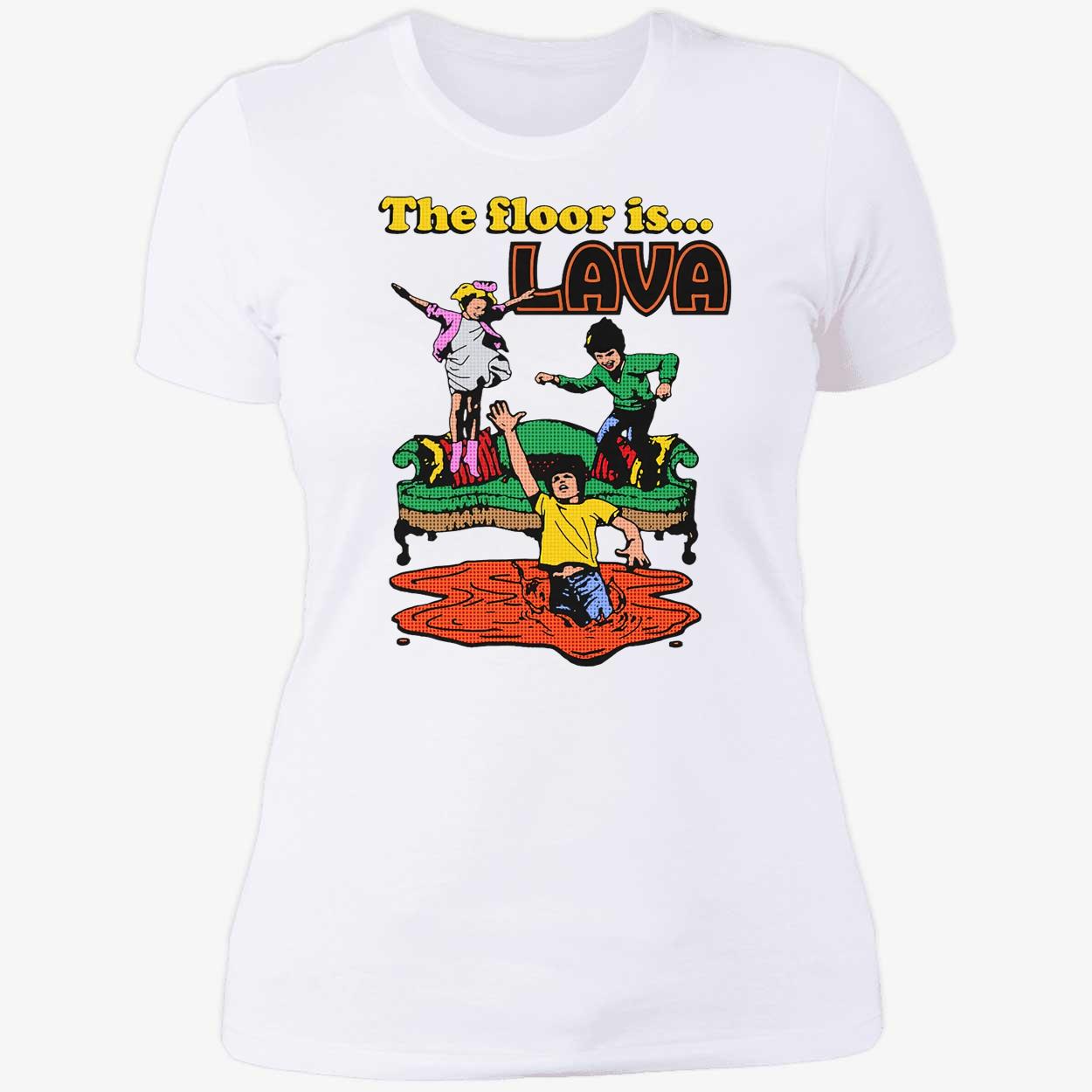 The Floor Is Lava Shirt The Floor Is Lava Shirt