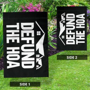 Defund The Hoa Flag 1 defund the hoa garden flag.jpg