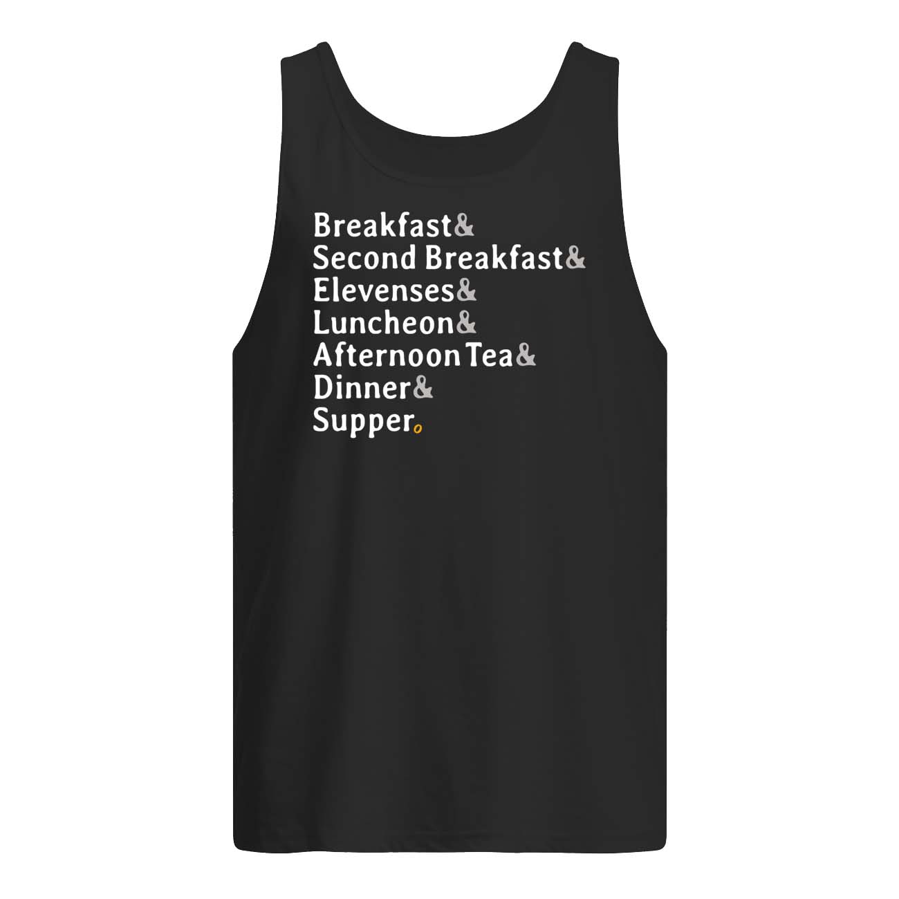 Breakfast Second Breakfast Elevenses Luncheon Afternoon Tea Dinner Supper Shirt Breakfast Second Breakfast Elevenses Luncheon Afternoon Tea Dinner Supper Shirt
