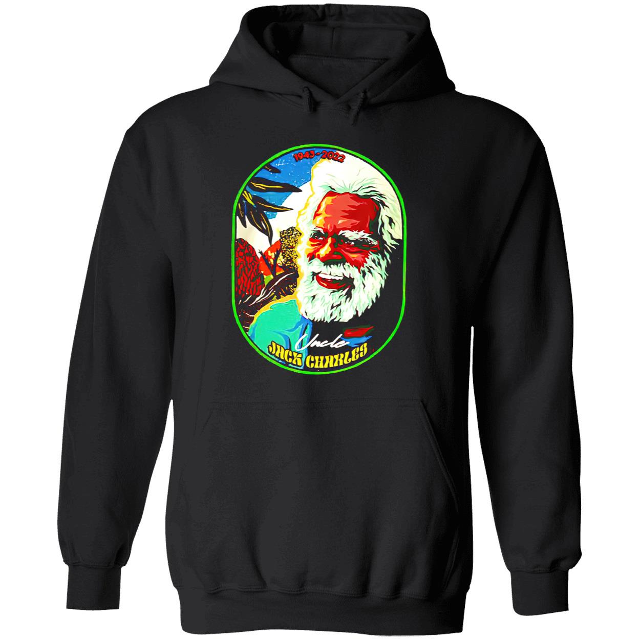 Uncle Jack Charles 1943-2022 Shirt Uncle Jack Charles 1943-2022 Shirt