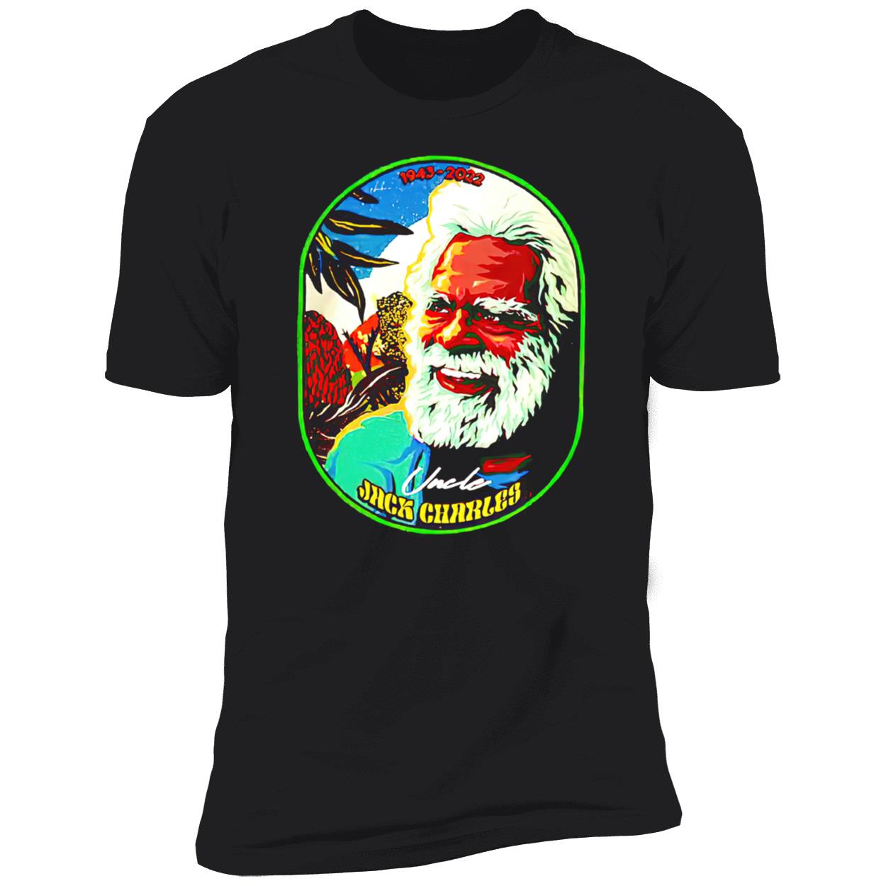 Uncle Jack Charles 1943-2022 Shirt Uncle Jack Charles 1943-2022 Shirt