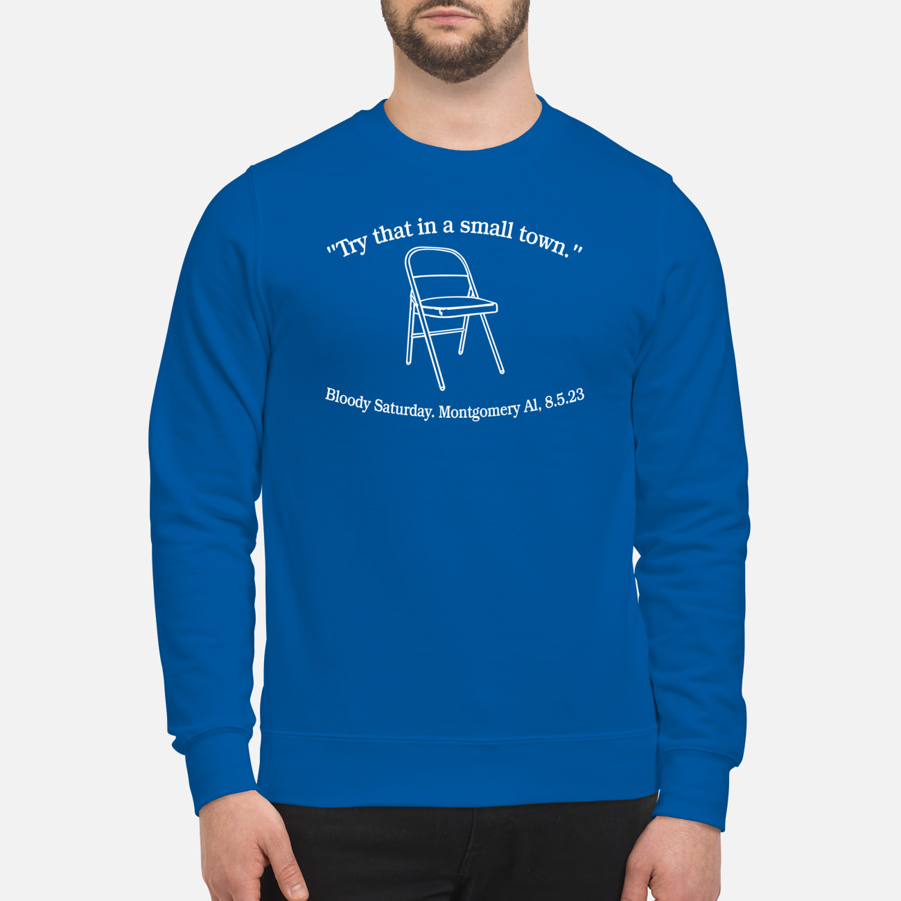 Try That In A Small Town Bloody Saturday Montgomery Shirt Try That In A Small Town Bloody Saturday Montgomery Shirt