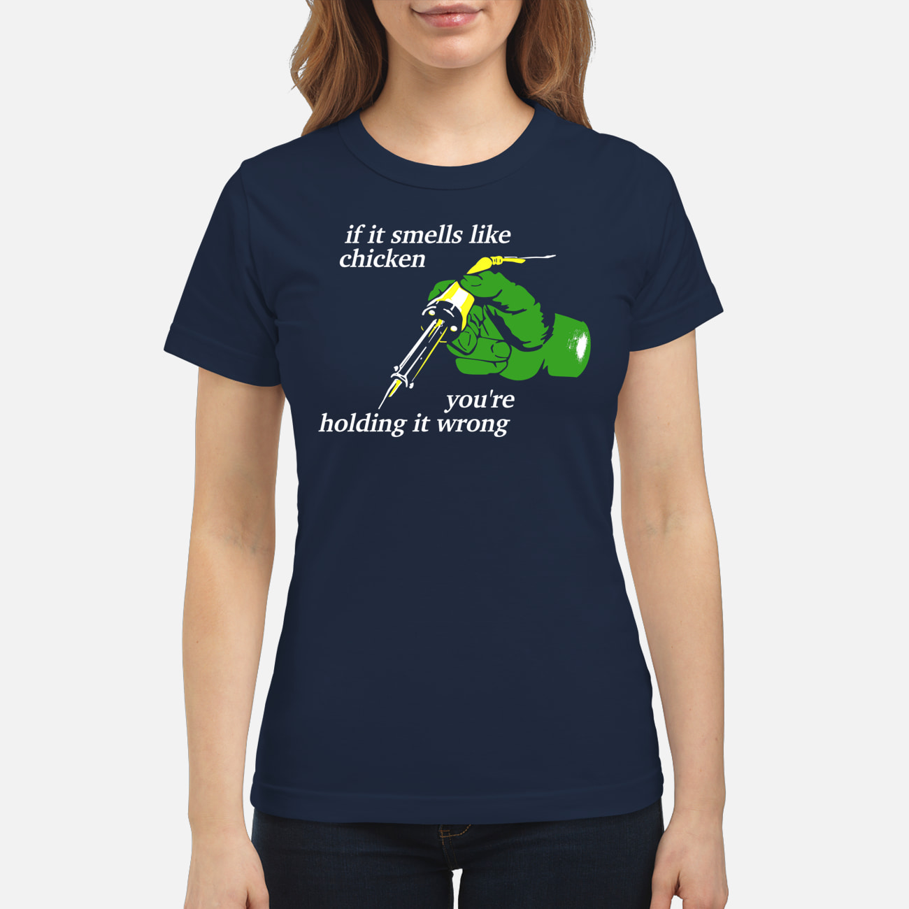 If It Smells Like Chicken You’Re Holding It Wrong Shirt If It Smells Like Chicken You’Re Holding It Wrong Shirt