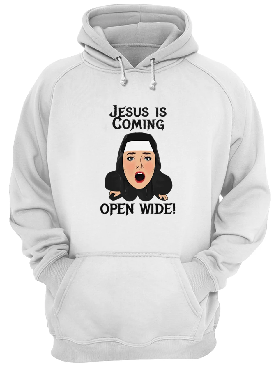 Jesus Is Coming Open Wide Shirt Jesus Is Coming Open Wide Shirt