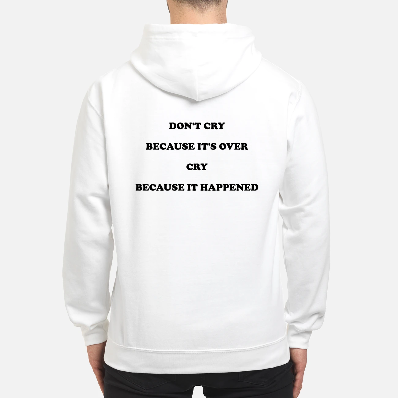 Don’T Cry Because It’S Over Cry Because It Happened Shirt Don’T Cry Because It’S Over Cry Because It Happened Shirt