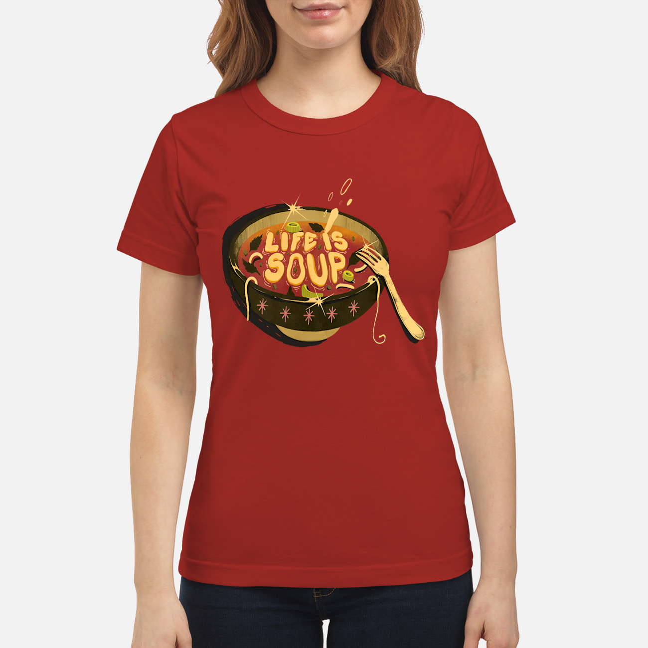 Life Is Soup Shirt Life Is Soup Shirt