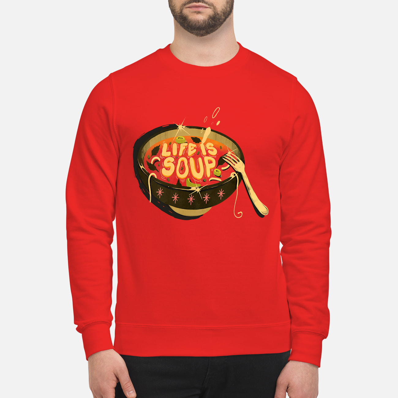 Life Is Soup Shirt Life Is Soup Shirt