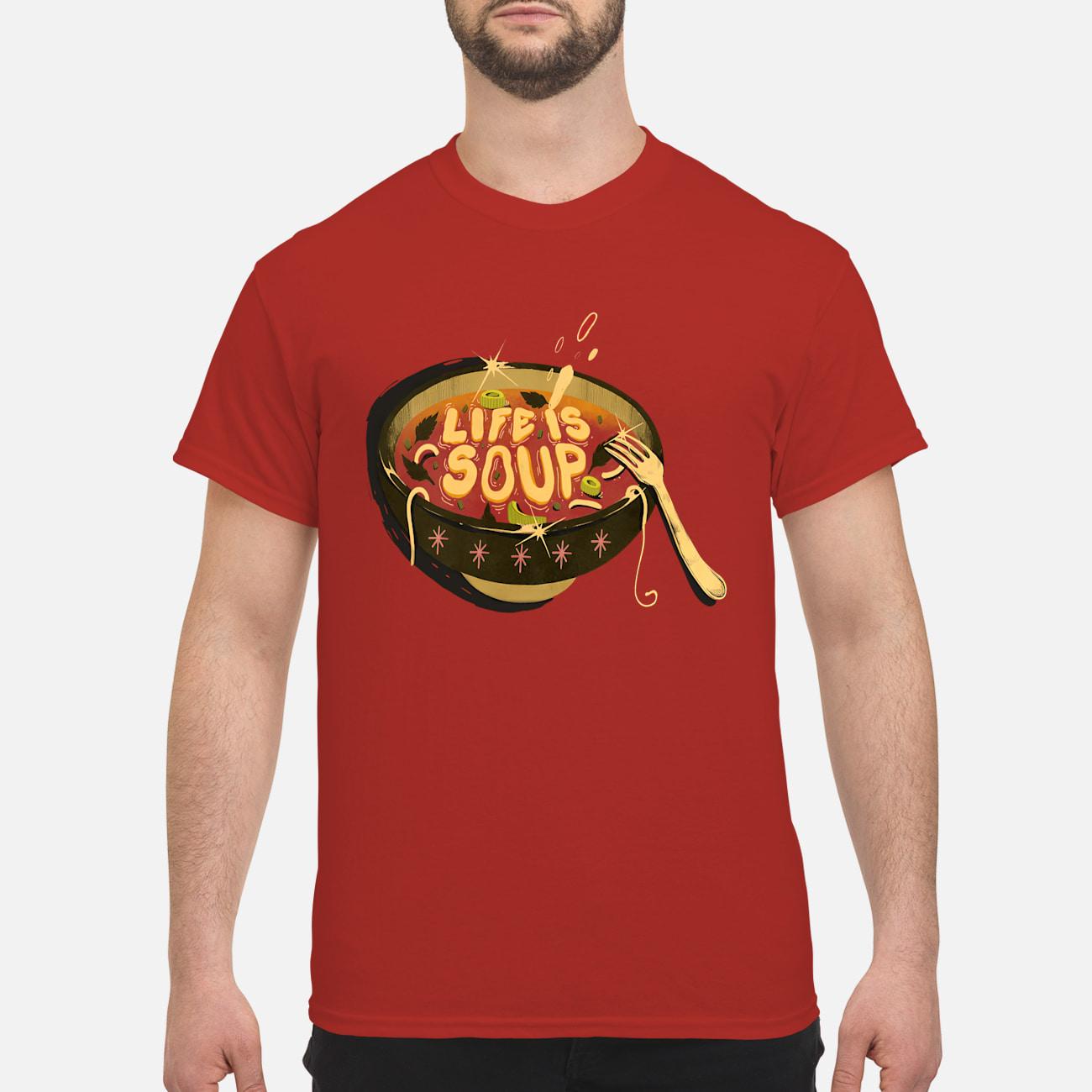 Life Is Soup Shirt Life Is Soup Shirt