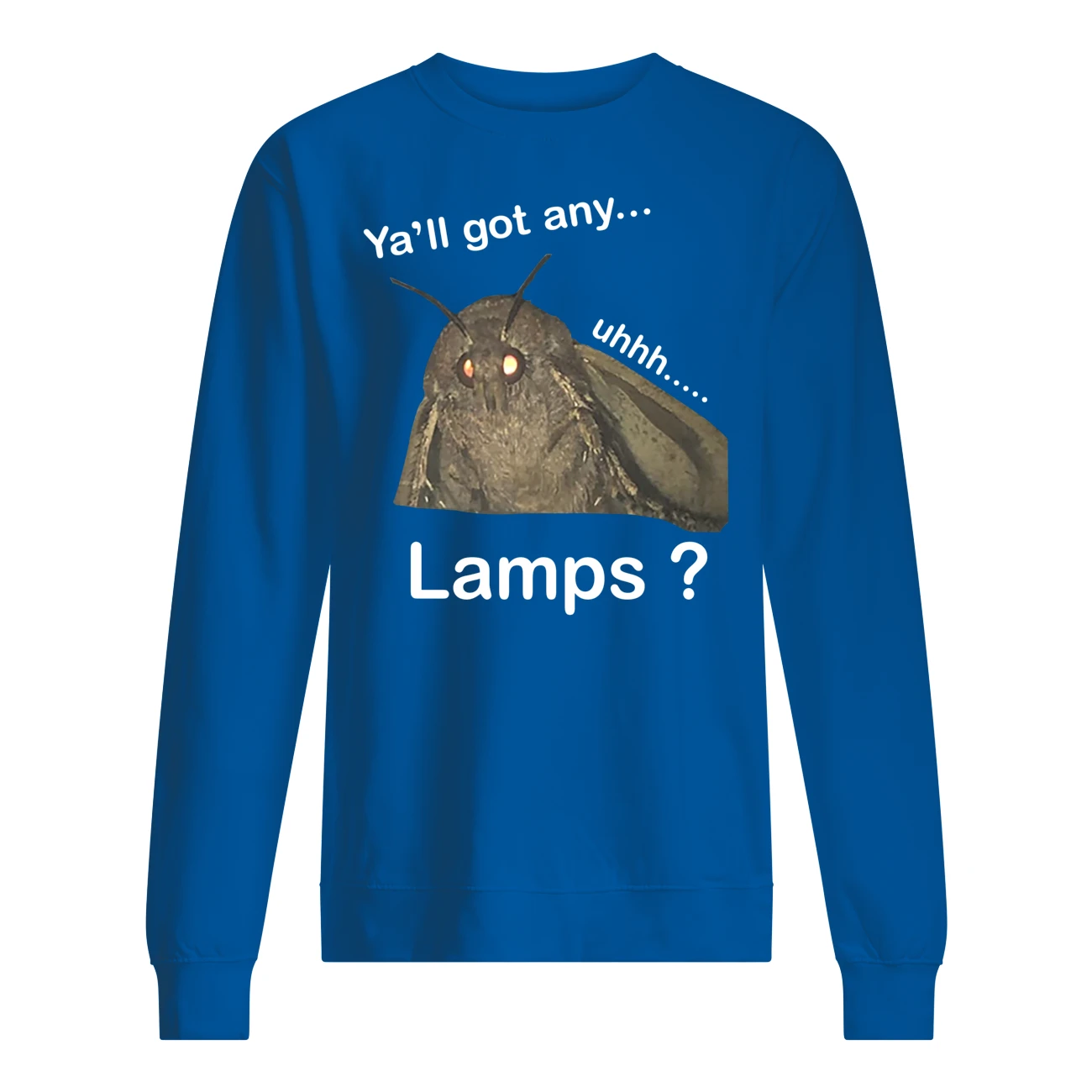 Ya’Ll Got Any Lamps Shirt Ya’Ll Got Any Lamps Shirt
